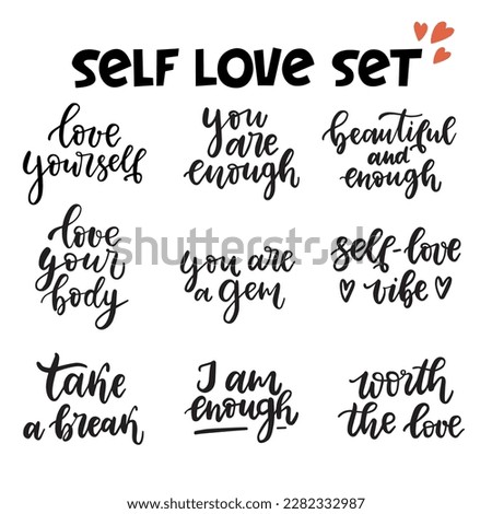 Self-love lettering quote set. Black and white inspiring text. Self-care, self-love motivation. Mental-health and well being vector posters. 