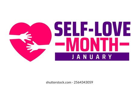 Self-Love Month background banner or poster design template. observed every year in January. Holiday concept. Use to any Template, card, poster, placard, template.