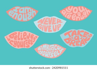 Selflove motivating groovy slogans in lips shape. Trendy lettering in pastel colors. Inspiriting and motivating slogan. Typographic flat vector isolated poster, printout, stickers.