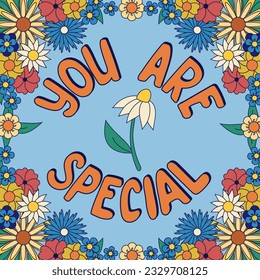 Self-love typographic composition with flowers. Trendy vector slogan You Are Special in floral retro outline frame on blue background. Ideal for poster, banner post for social media, t shirt print