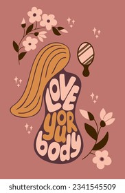 Self-love vintage typographic composition. Slogan Love Your Body in shape of human body with flowers and mirror. Trendy hand drawn print design for posters, tshirt, social media, printouts