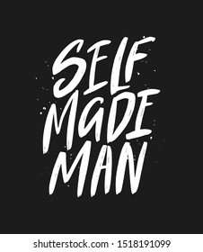 Selfmade man vector brush lettering. Handwritten inscription. Isolated typography print fot textile, t-shirt, mug, etc.