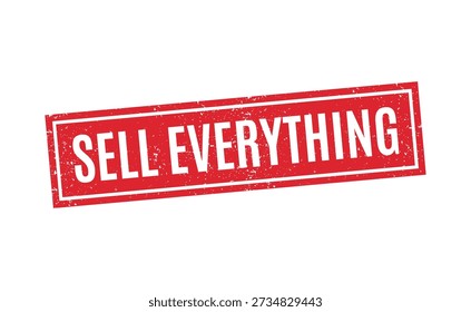 Sell Everything red rubber stamp vector illustration. Grunge rectangular seal icon for business, retail, and clearance sale branding isolated on white