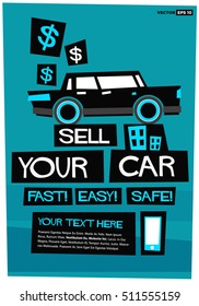 Sell Your Car EASY FAST SAFE With Text Box (Flat Style Vector Illustration Sales Poster Design)