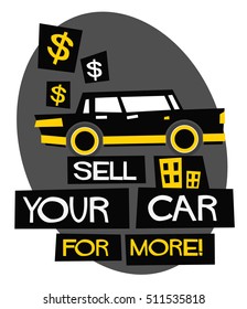 Sell Your Car For More! (Flat Style Vector Illustration Sales Poster Design)