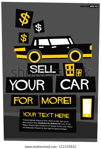 Sell Your Car For More With Text Box\
(Flat Style Vector Illustration Sales Poster\
Design)