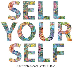 SELL YOURSELF handwritten words. Modern calligraphy for any purpose.