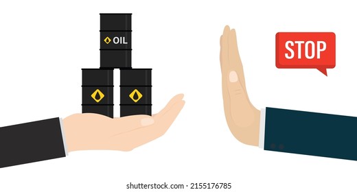 Mano del vendedor sosteniendo barriles de petróleo. La mano de un político o diplomático muestra un gesto - STOP. Prohibición a la importación de petróleo, gas. Embargo, sanciones. Comercio, guerras económicas. Ilustración de vector plano