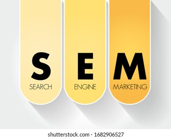SEM - Search Engine Marketing acronym, business concept background