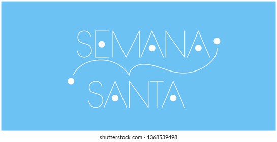 Semana Santa - Holy week hand drawn lettering, written in Spanish, on pale blue background. Flat vector illustration for invitations, greetings, Easter design and decoration, cards, posters, web.