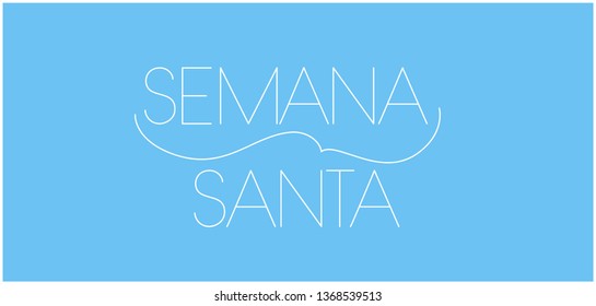 Semana Santa - Holy week hand drawn lettering, written in Spanish, on pale blue background. Flat vector illustration for cards, greetings, invitations, posters, Easter design and decoration, web.