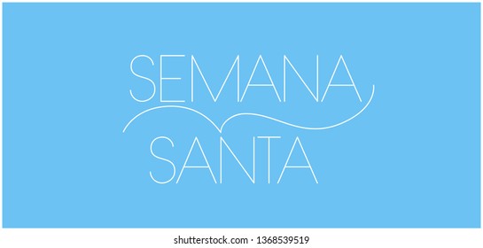 Semana Santa - Holy week hand drawn lettering, written in Spanish, on pale blue background. Flat vector illustration for cards, greetings, invitations, Easter design and decoration, posters, web.