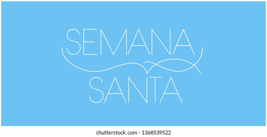 Semana Santa - Holy week hand drawn lettering, written in Spanish, on pale blue background. Flat vector illustration for cards, posters, greetings, invitations, Easter design and decoration, web.