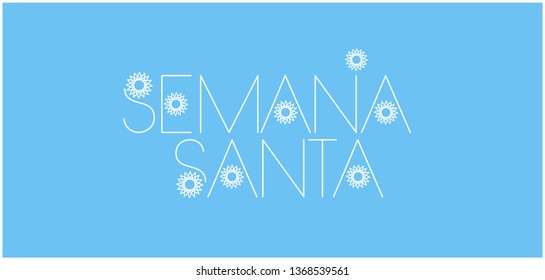 Semana Santa - Holy week hand drawn lettering, written in Spanish, on pale blue background. Flat vector illustration for greetings, invitations, cards, Easter design and decoration, prints, web.