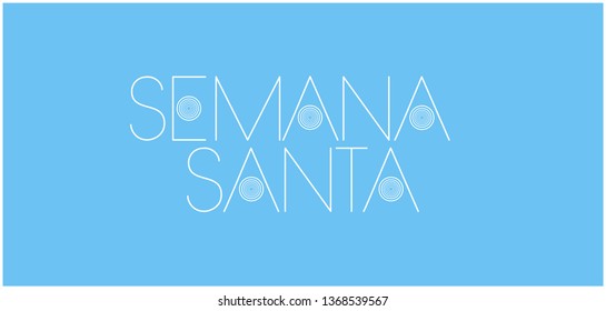 Semana Santa - Holy week hand drawn lettering, written in Spanish, on pale blue background. Flat vector illustration for Easter design and decoration, cards, greetings, invitations, posters, web.