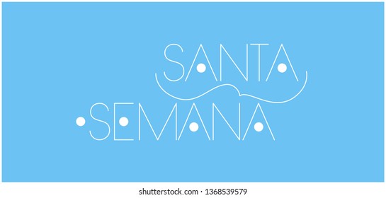 Semana Santa - Holy week hand drawn lettering, written in Spanish, on pale blue background. Flat vector illustration for Easter design and decoration, cards, invitations, greetings, posters, web.