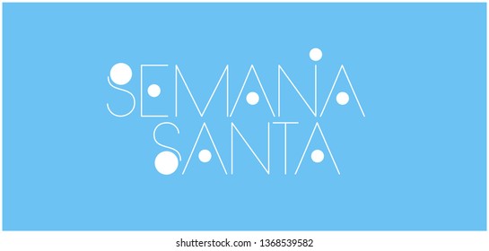 Semana Santa - Holy week hand drawn lettering, written in Spanish, on pale blue background. Flat vector illustration for cards, greetings, invitations, prints, Easter design and decoration, web.