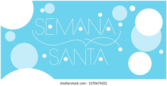 Semana Santa - Holy week hand drawn lettering, written in Spanish, on pale blue background. Flat vector illustration for cards, posters, greetings, invitations, Easter design and decoration, web.