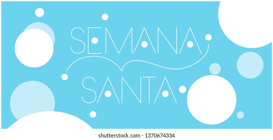 Semana Santa - Holy week hand drawn lettering, written in Spanish, on pale blue background. Flat vector illustration for cards, greetings, invitations, Easter design and decoration, posters, web.