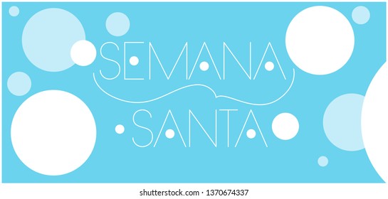 Semana Santa - Holy week hand drawn lettering, written in Spanish, on pale blue background. Flat vector illustration for cards, greetings, invitations, posters, Easter design and decoration, web.