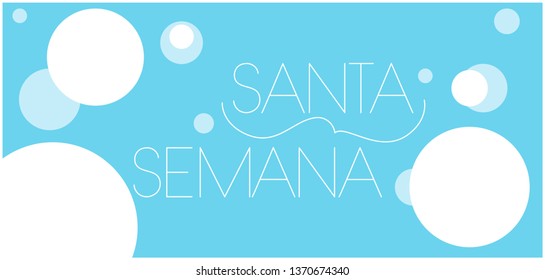 Semana Santa - Holy week hand drawn lettering, written in Spanish, on pale blue background. Flat vector illustration for Easter design and decoration, greetings, invitations, cards, posters, web.