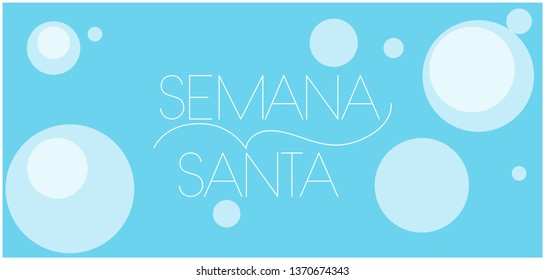 Semana Santa - Holy week hand drawn lettering, written in Spanish, on pale blue background. Flat vector illustration for Easter design and decoration, cards, posters, greetings, invitations, web.