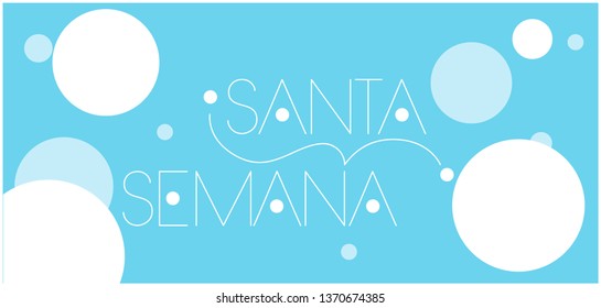 Semana Santa - Holy week hand drawn lettering, written in Spanish, on pale blue background. Flat vector illustration for cards, posters, invitations, greetings, Easter design and decoration, web.