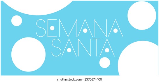 Semana Santa - Holy week hand drawn lettering, written in Spanish, on pale blue background. Flat vector illustration for invitations, greetings, cards, posters, Easter design and decoration, web.