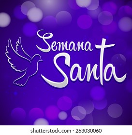 Semana Santa - Holy Week spanish text - Dove and cross vector lettering, Latin religious tradition before Easter