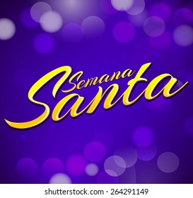 Semana Santa - Holy Week spanish text - vector lettering, Latin religious tradition before Easter