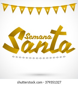 Semana Santa - Holy Week spanish text - Golden ribbon vector lettering, Latin religious tradition before Easter