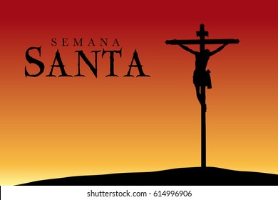 Semana Santa - Holy Week in Spanish language - Silhouette of the crucifixion of Christ at sunset - Vector image