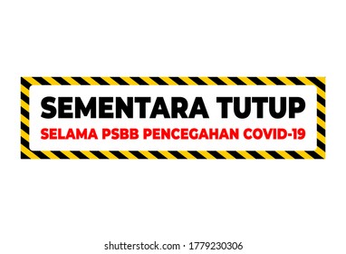 Sementara tutup selama psbb pencegahan covid19 (temporalmente cerrado debido a restricciones covid-19 escritas en Indonesia)