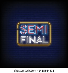 Semi final neon text with a Brick Wall Background design template. 