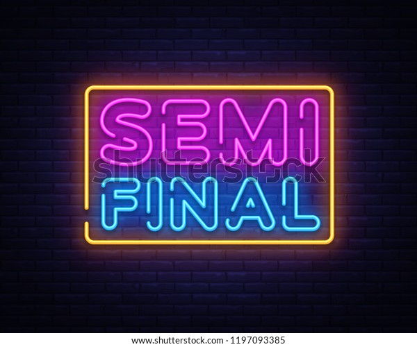 Semi Final Neon Text Vector Design Stock Vector Royalty Free