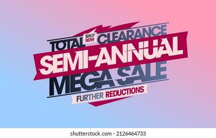 Semi-annual mega sale, total clearance, further reductions vector web banner or flyer lettering mockup