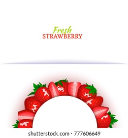 Semicircle colored frame composed of delicious red strawberry fruit. Vector card illustration. Strawberry berry half-round frame for design of food packaging juice breakfast cosmetics tea detox diet.
