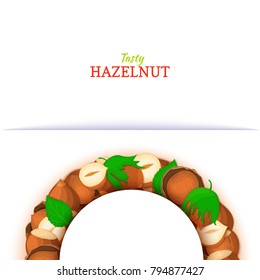 Semicircle frame composed of hazelnut nut. Vector card illustration. Nuts filbert frame, pecan fruit in the shell, shelled, leaves for packaging design food, butter, oil, detox cosmetics cream.