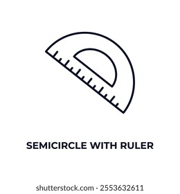 semicircle with ruler outline icon. Linear vector from education concept. Thin line semicircle with ruler icon isolated on white background