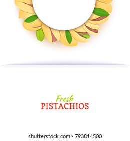 Semicircle white frame composed of pistachios nut. Vector card illustration. Nuts frame, pistacia in the shell, shelled, leaves for packaging design food, butter, pistachio oil, cosmetics cream.
