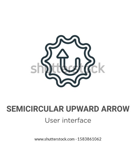 Semicircular upward arrow outline vector icon. Thin line black semicircular upward arrow icon, flat vector simple element illustration from editable user interface concept isolated on white background