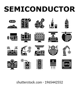 Semiconductor Manufacturing Plant Icons Set Vector. Installation Semiconductor On Board And Testing, Test Computer Screen And Digital Equipment Glyph Pictograms Black Illustrations