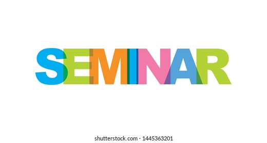 Seminar business card text. Modern lettering poster. Color word art slogan icon. Phrases vector print design elements.