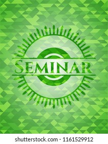 Seminar green emblem with triangle mosaic background