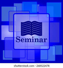 Seminar icon. Internet button on abstract background. 