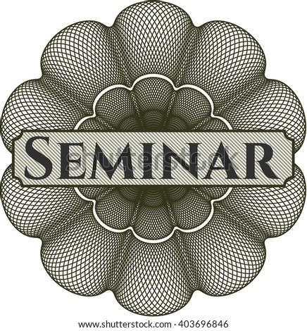 Seminar inside a money style rosette