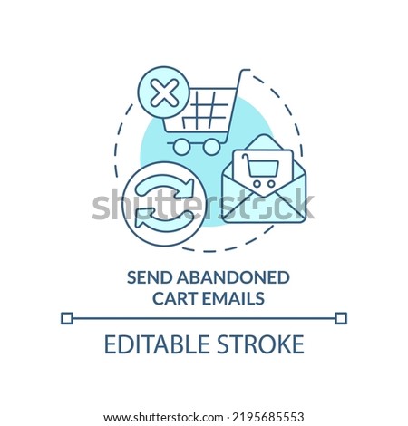 Send abandoned cart emails turquoise concept icon. Online store management tip abstract idea thin line illustration. Isolated outline drawing. Editable stroke. Arial, Myriad Pro-Bold fonts used