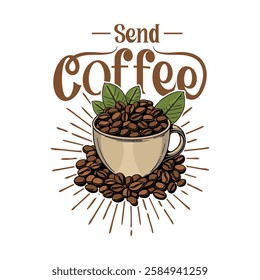 Send coffee. Coffee Typography Design