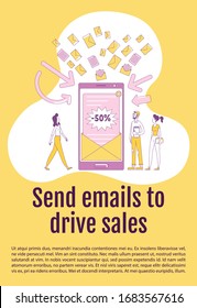 Send emails to drive sales poster flat silhouette vector template. Digital marketing brochure, booklet one page concept design with cartoon characters. Newsletter flyer, leaflet with text space