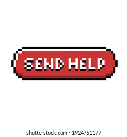 Send Help Emergency Red Button 8bit Pixel Art Style